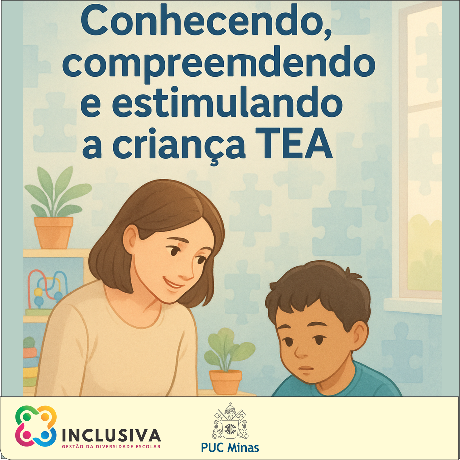 Conhecendo, compreendendo e estimulando a criança TEA